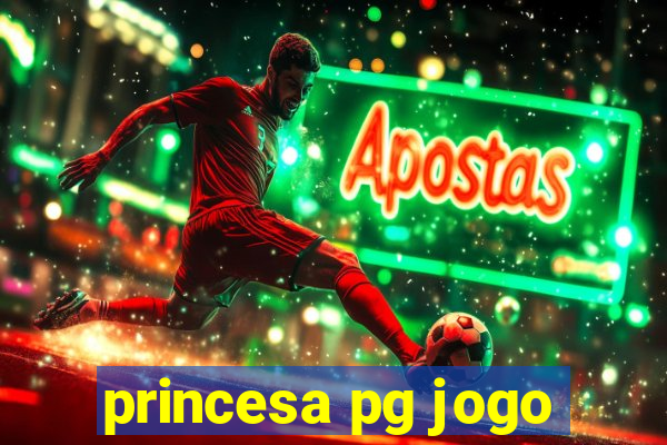 princesa pg jogo